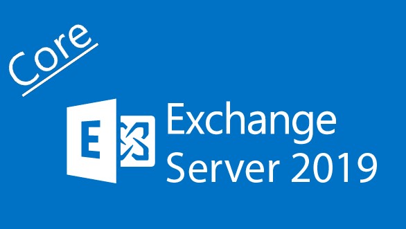 Exchange Server 2019 Core Kurulumu